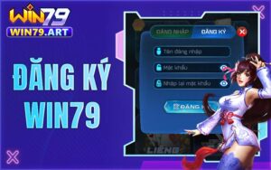 Đăng ký Win79 - Trải nghiệm dịch vụ game bài đổi thưởng 79K